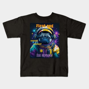 First Pug in space Kids T-Shirt